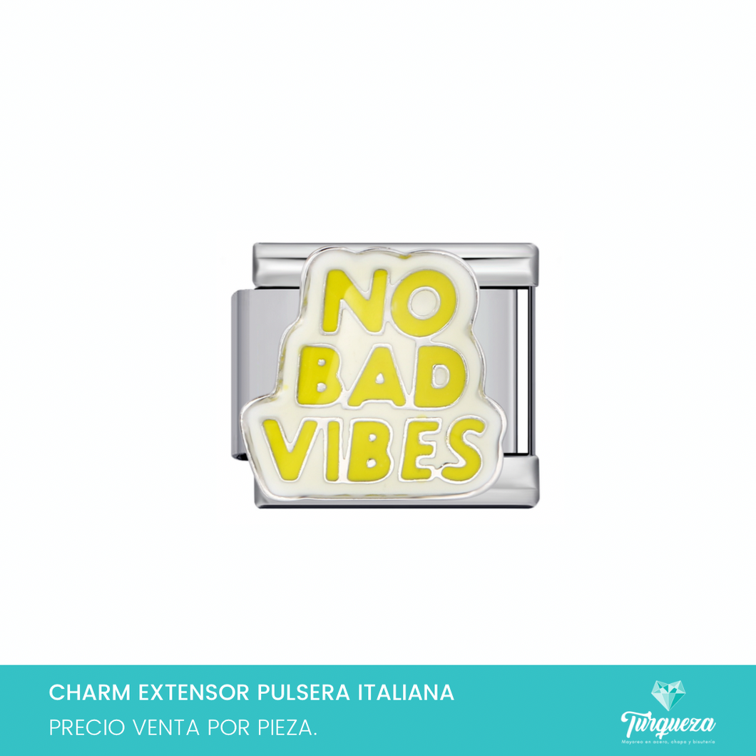 Dije Charm No Bad Vibes para Pulsera Tipo Italiana Plateado Acero Inoxidable