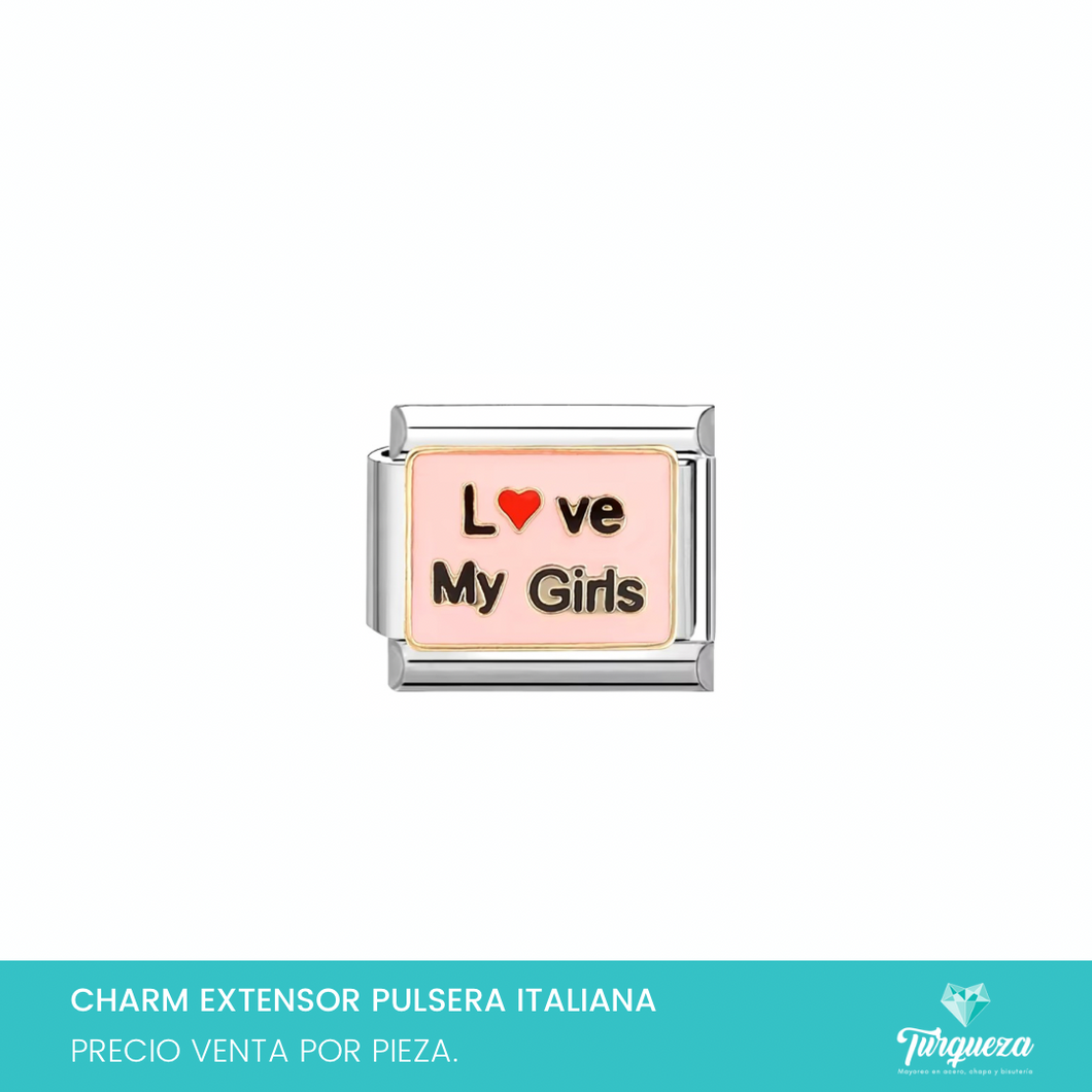 Dije Charm Love my girls para Pulsera Tipo Italiana Plateado Acero Inoxidable