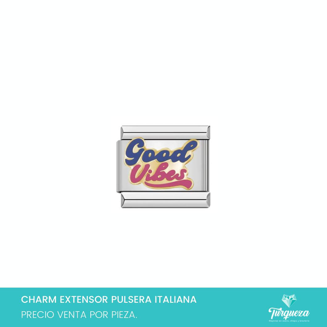 Dije Charm Good Vibes para Pulsera Tipo Italiana Plateado Acero Inoxidable